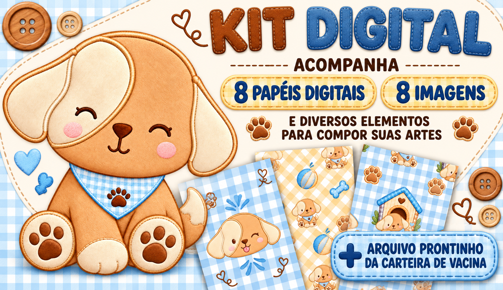 L-DIGITAL – Kit Digital Cachorrinho Joca (PRE-VENDA 28/10)